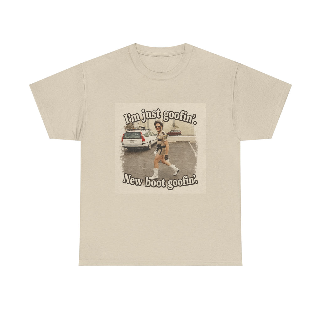 Vintage Meme T-Shirt — "I'm Just Goofin', New Boot Goofin'" Retro Graphic Tee