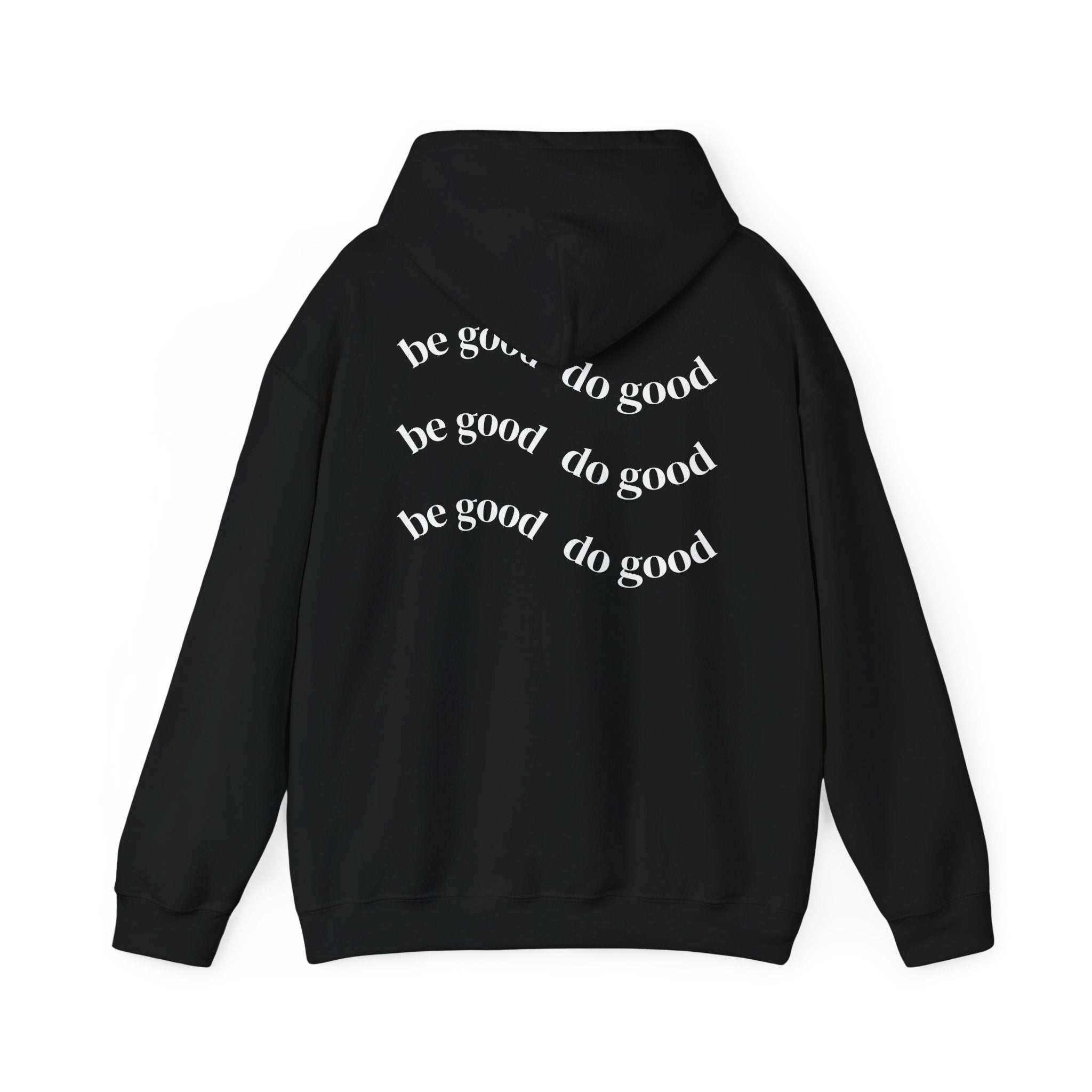 Be good do good unisex hoodie