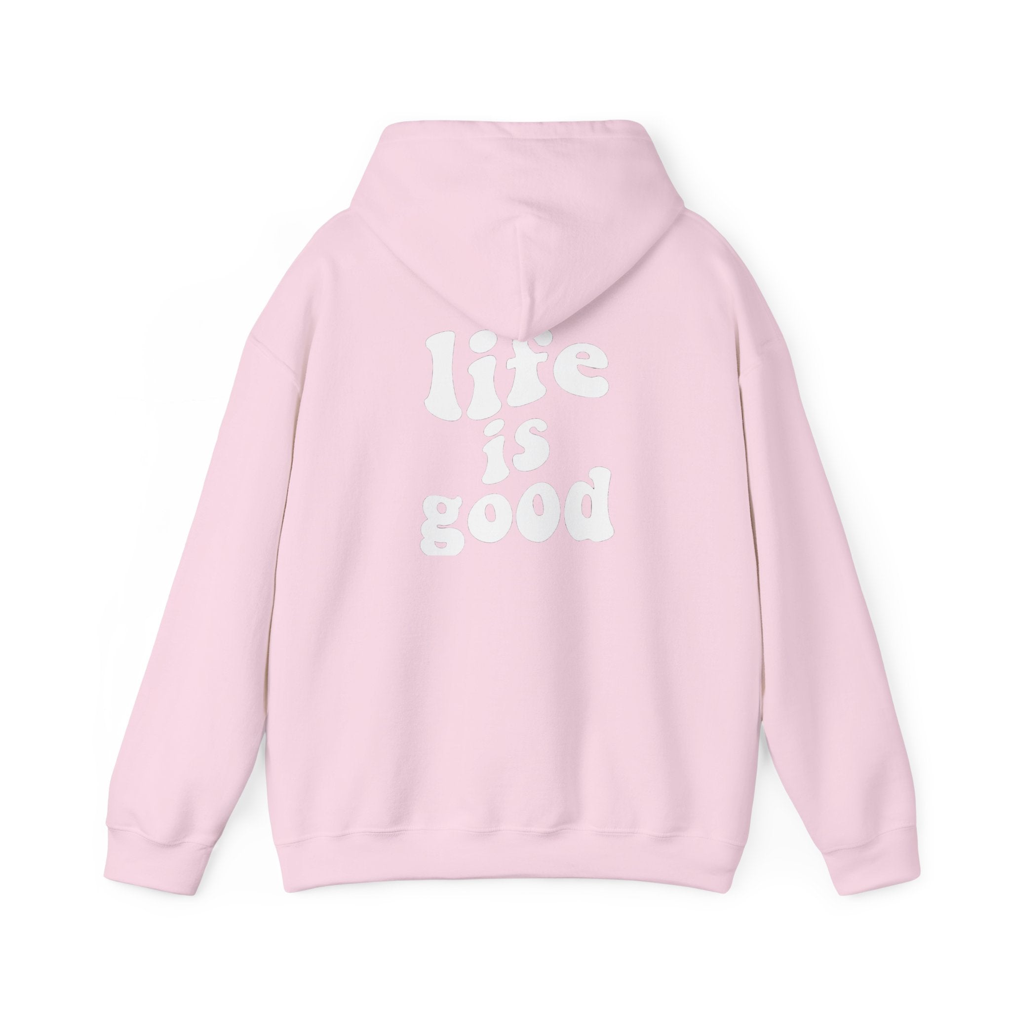 Life is good - unisex hoodie
