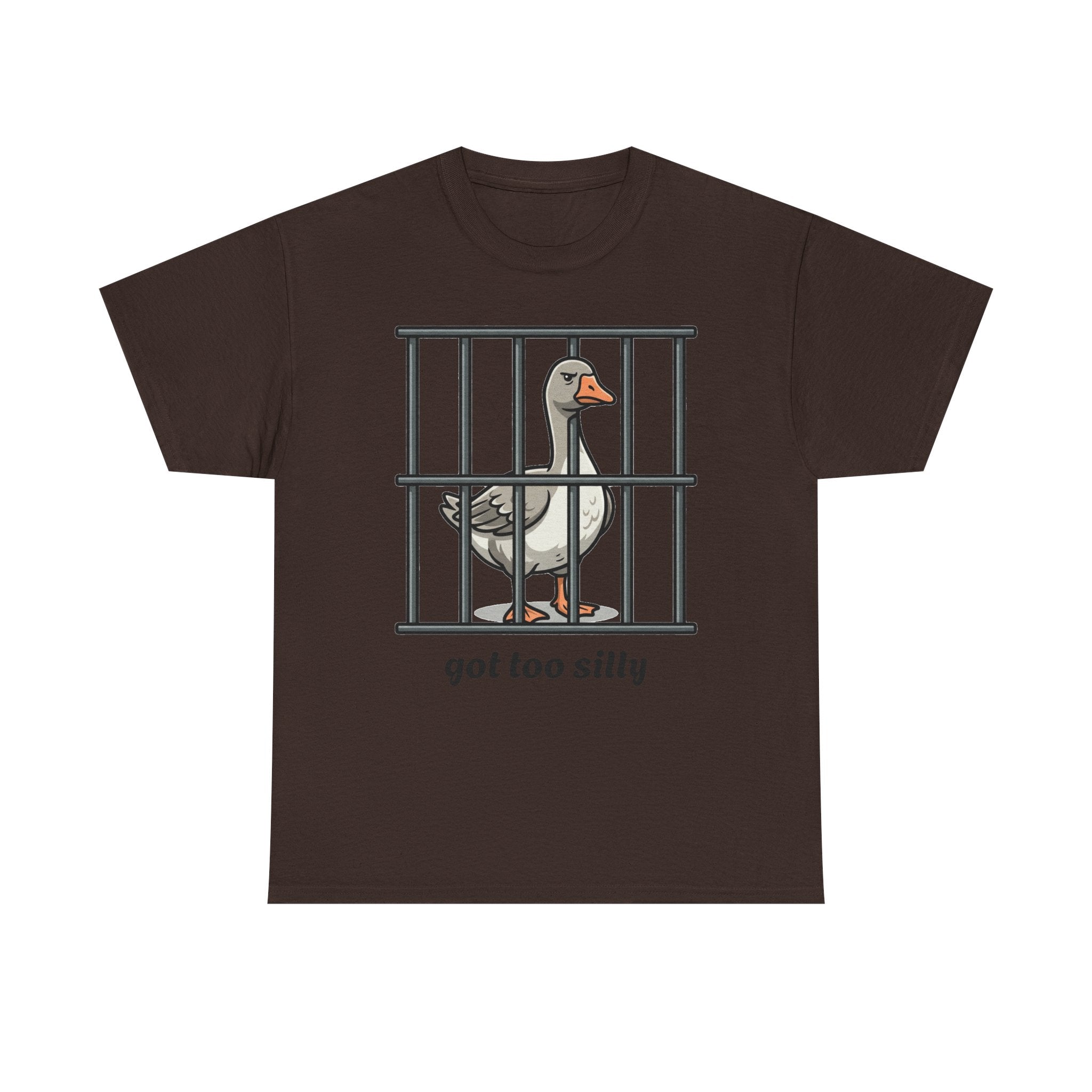 Got too silly goose cotton T- shirt