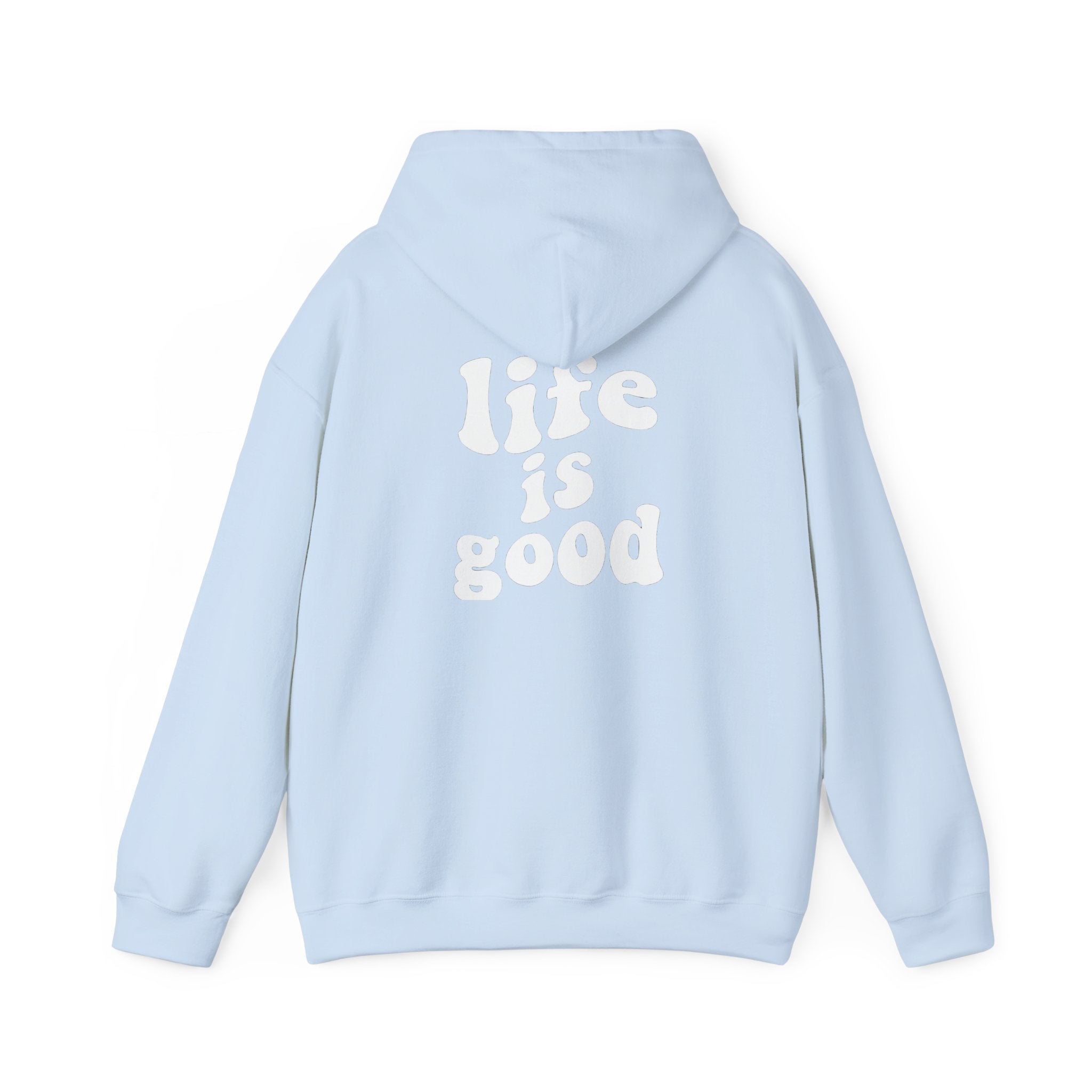 Life is good - unisex hoodie