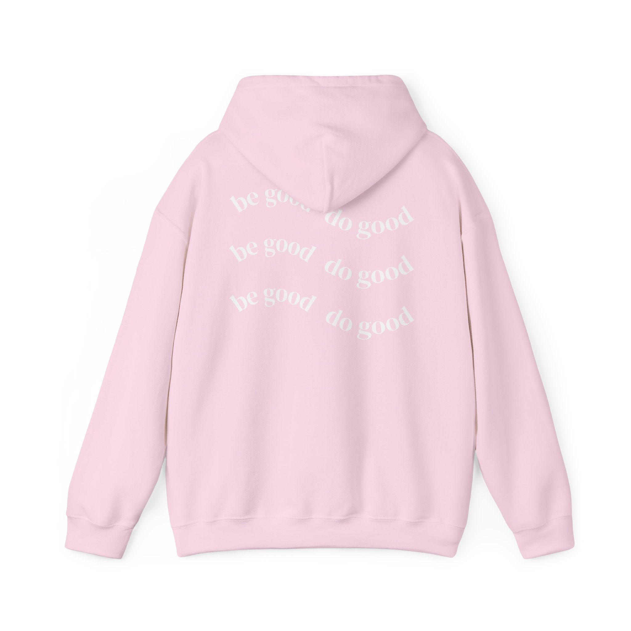 Be good do good unisex hoodie