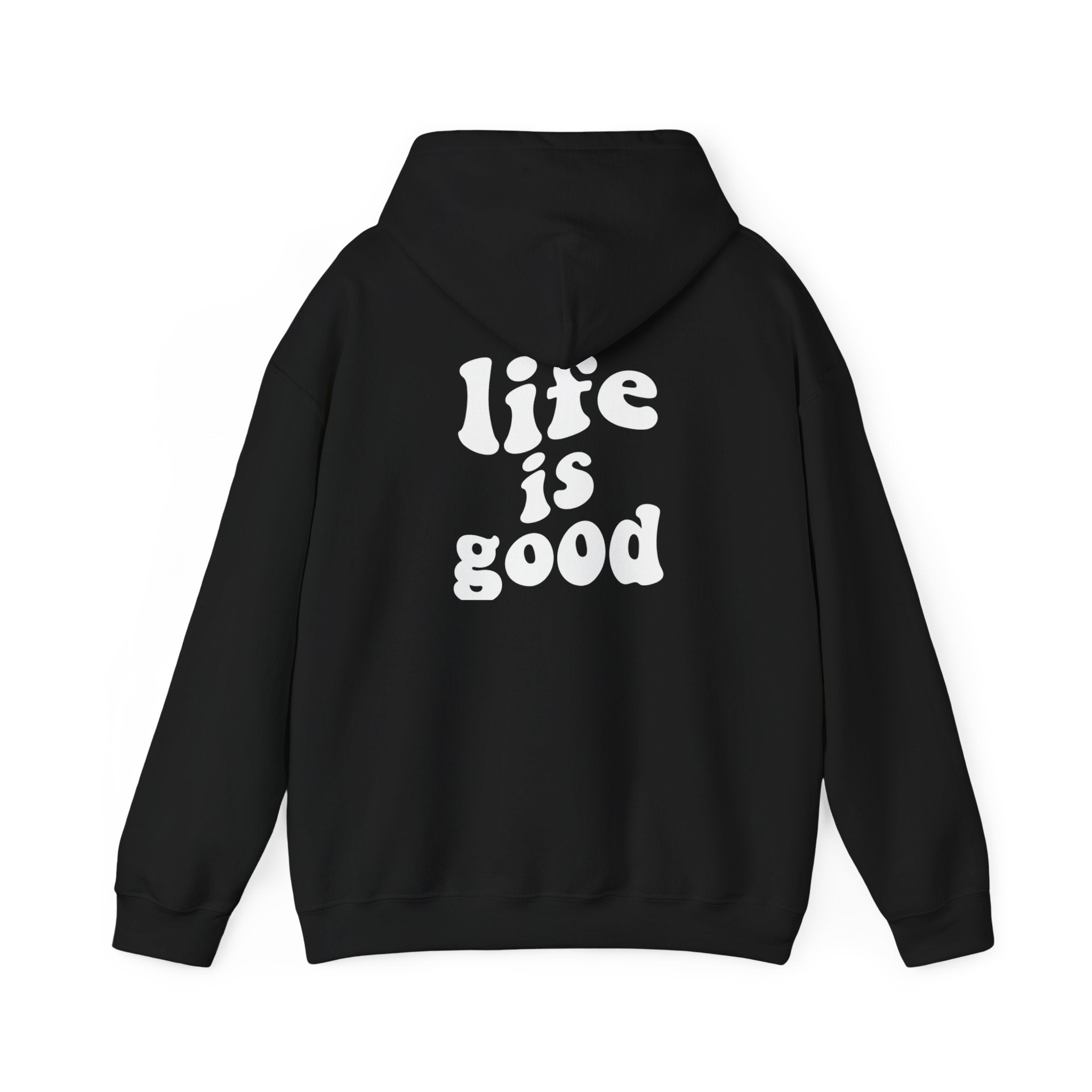 Life is good - unisex hoodie