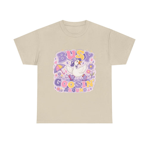 Busy goosin' around T-shirt