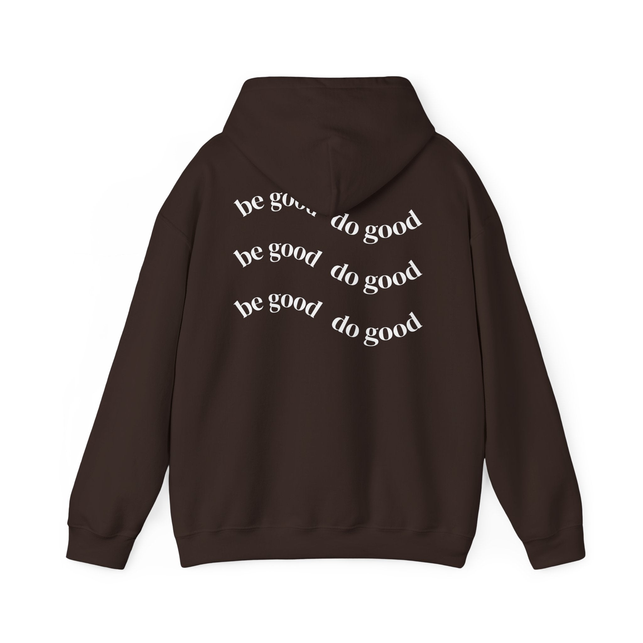 Be good do good unisex hoodie