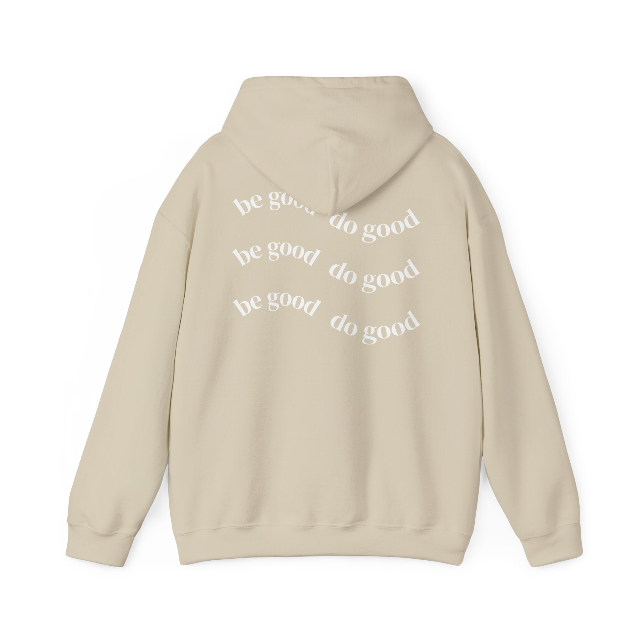 Be good do good unisex hoodie
