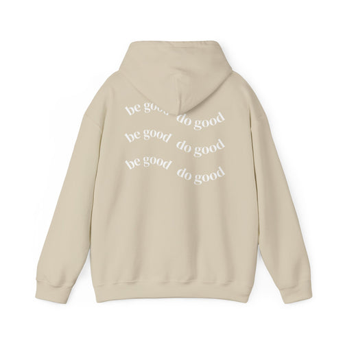 Be good do good unisex hoodie