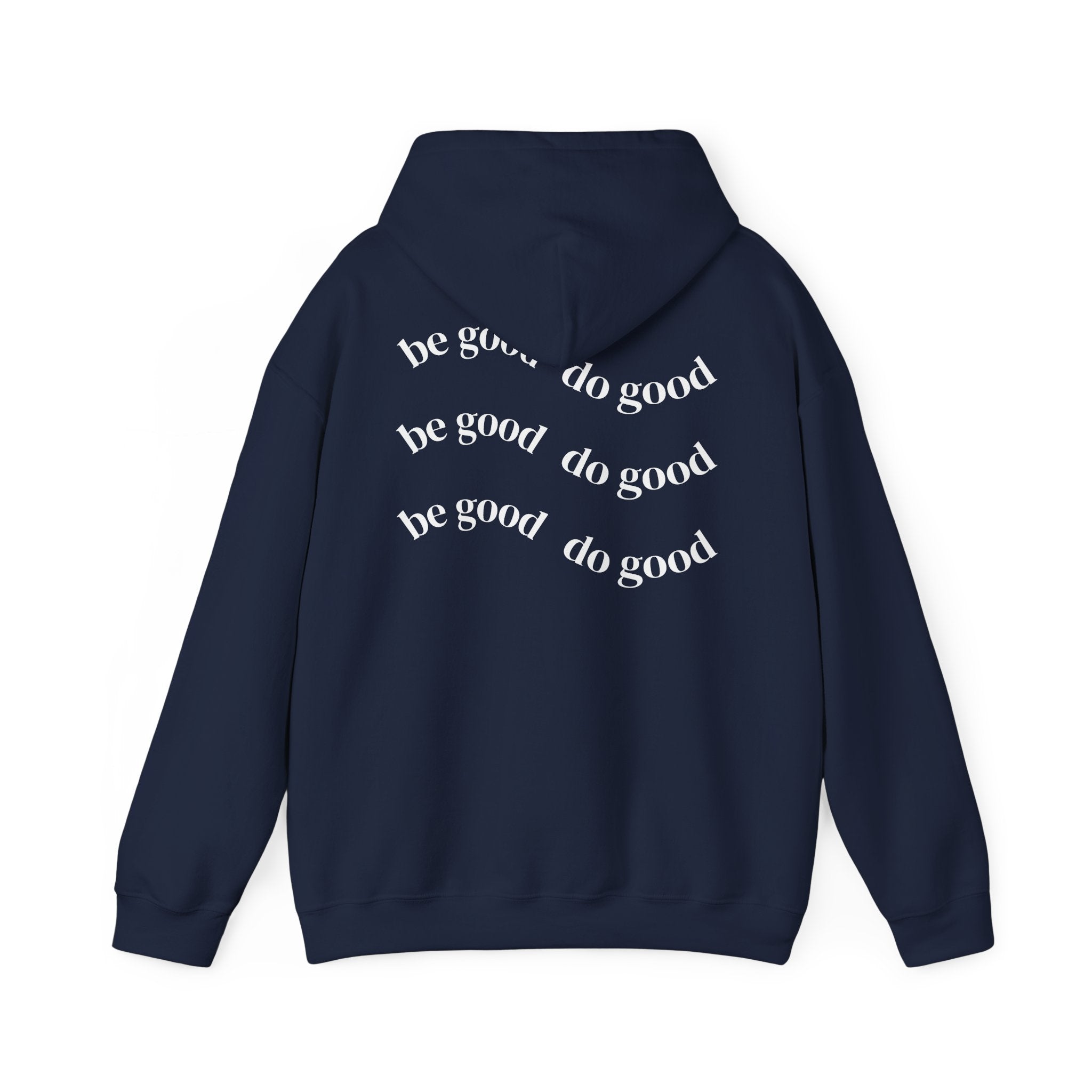 Be good do good unisex hoodie