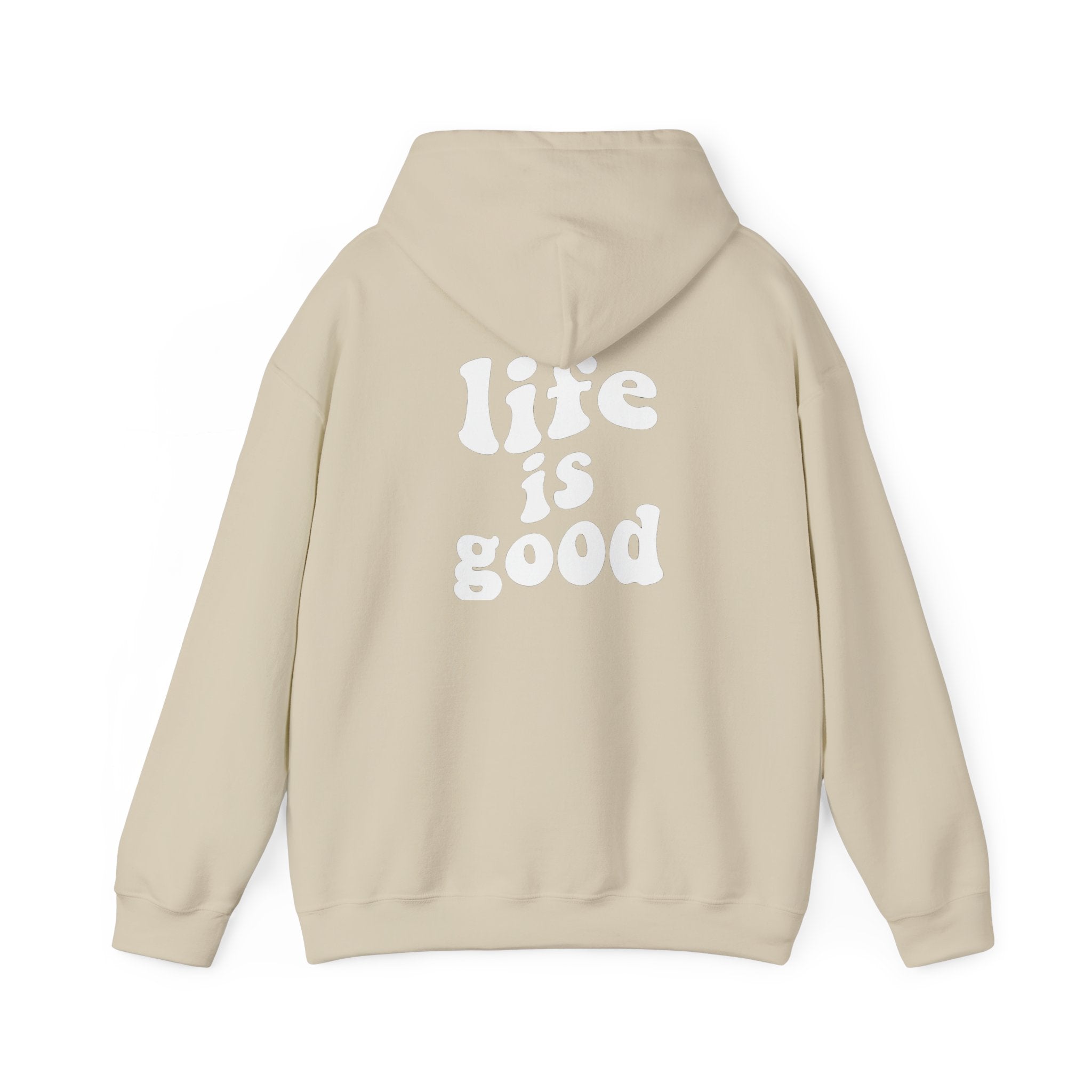 Life is good - unisex hoodie